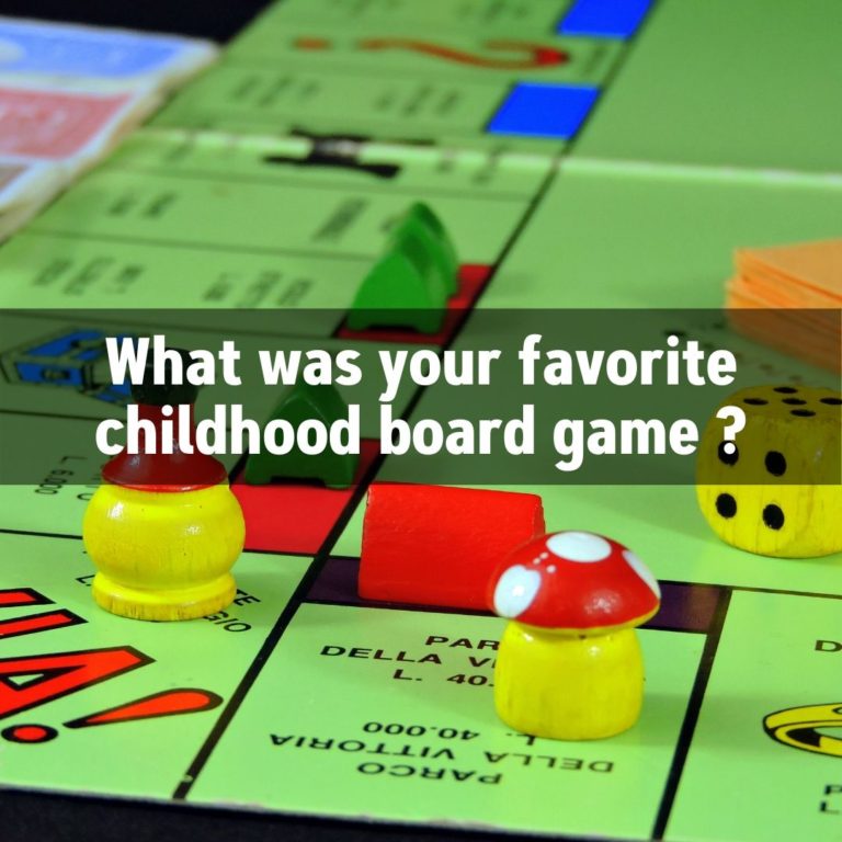 What was your favorite childhood board game?