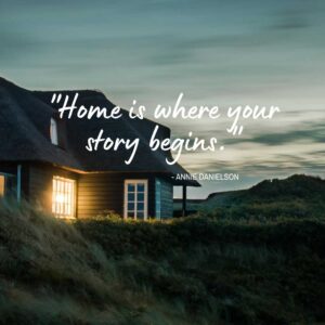 Home is Where Your Story Begins