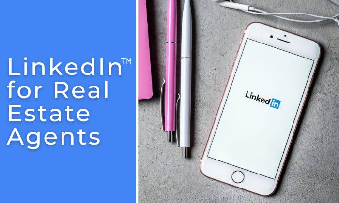 how to use linkedin for real estate agents